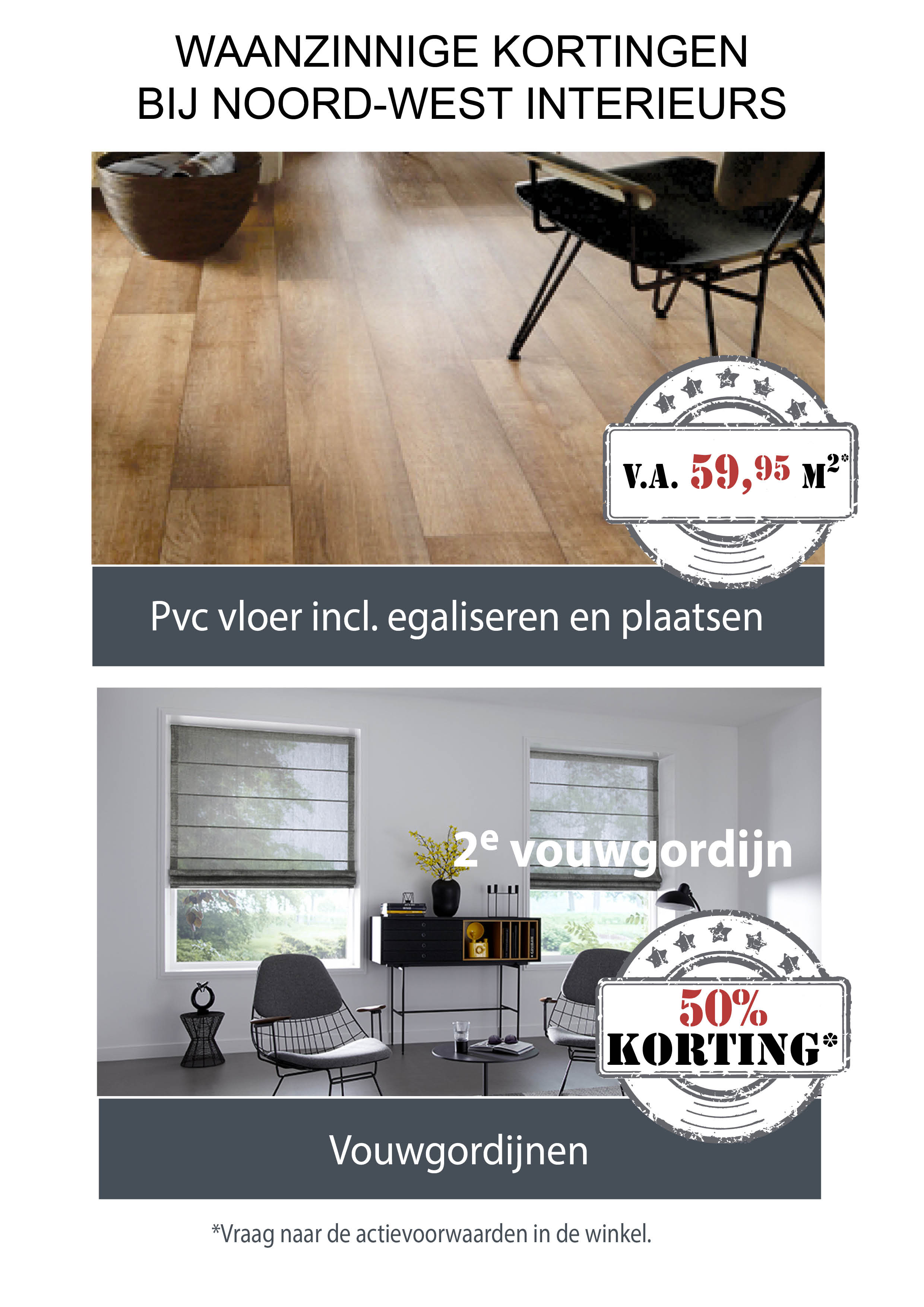 WAANZINNIGE KORTINGEN BIJ NOORD-WEST INTERIEURS