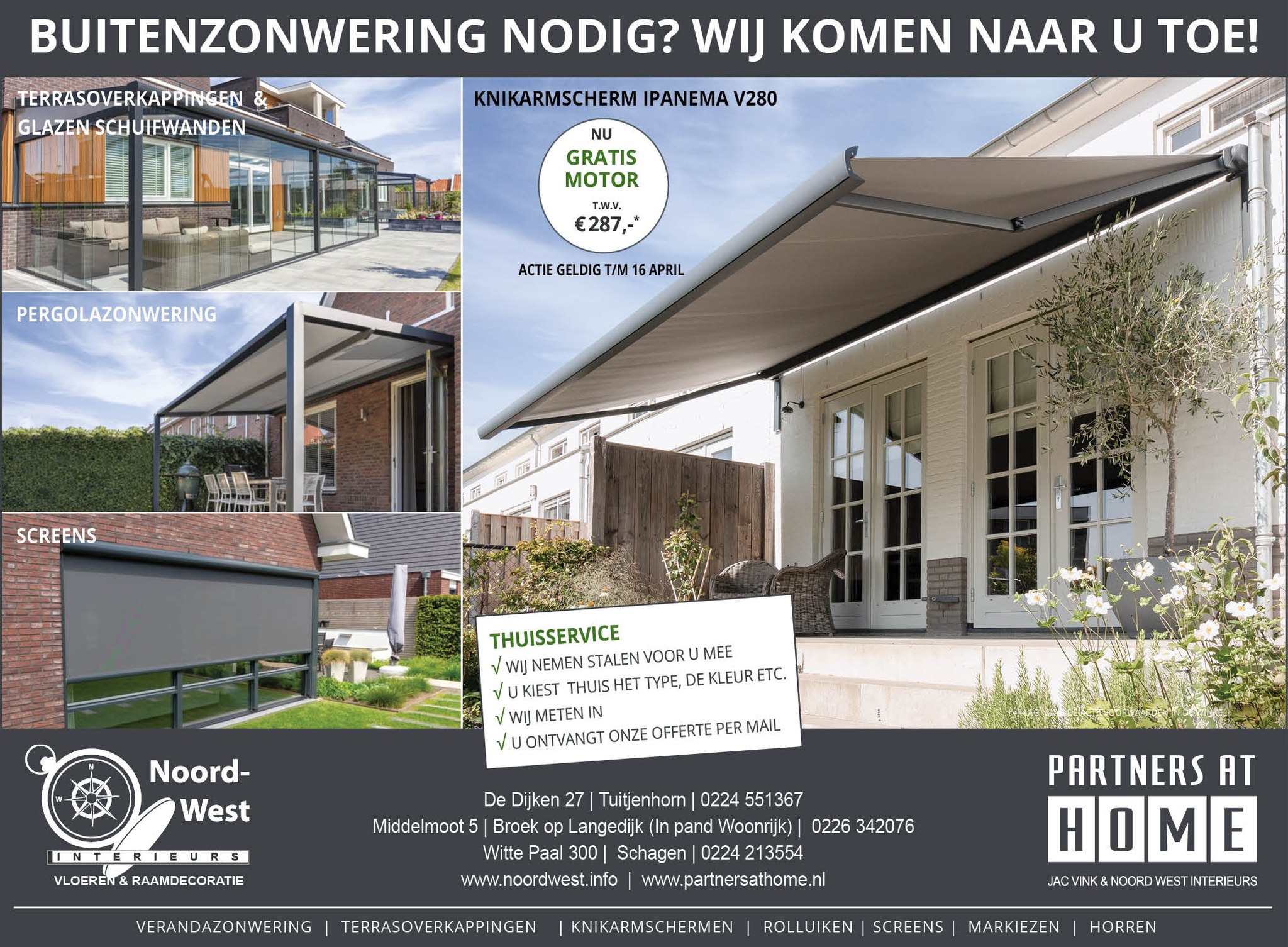 Buitenzonwering nodig? Noord-West Interieurs komt naar u toe.